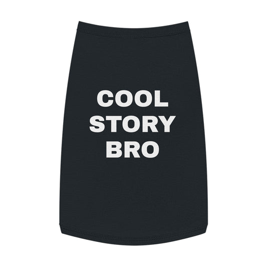 COOL STORY BRO (WHITE TEXT) DOG T-SHIRT