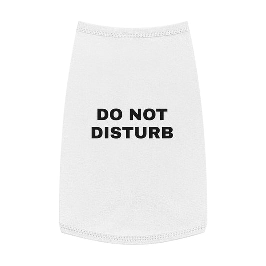 DO NOT DISTURB (BLACK TEXT) DOG T-SHIRT