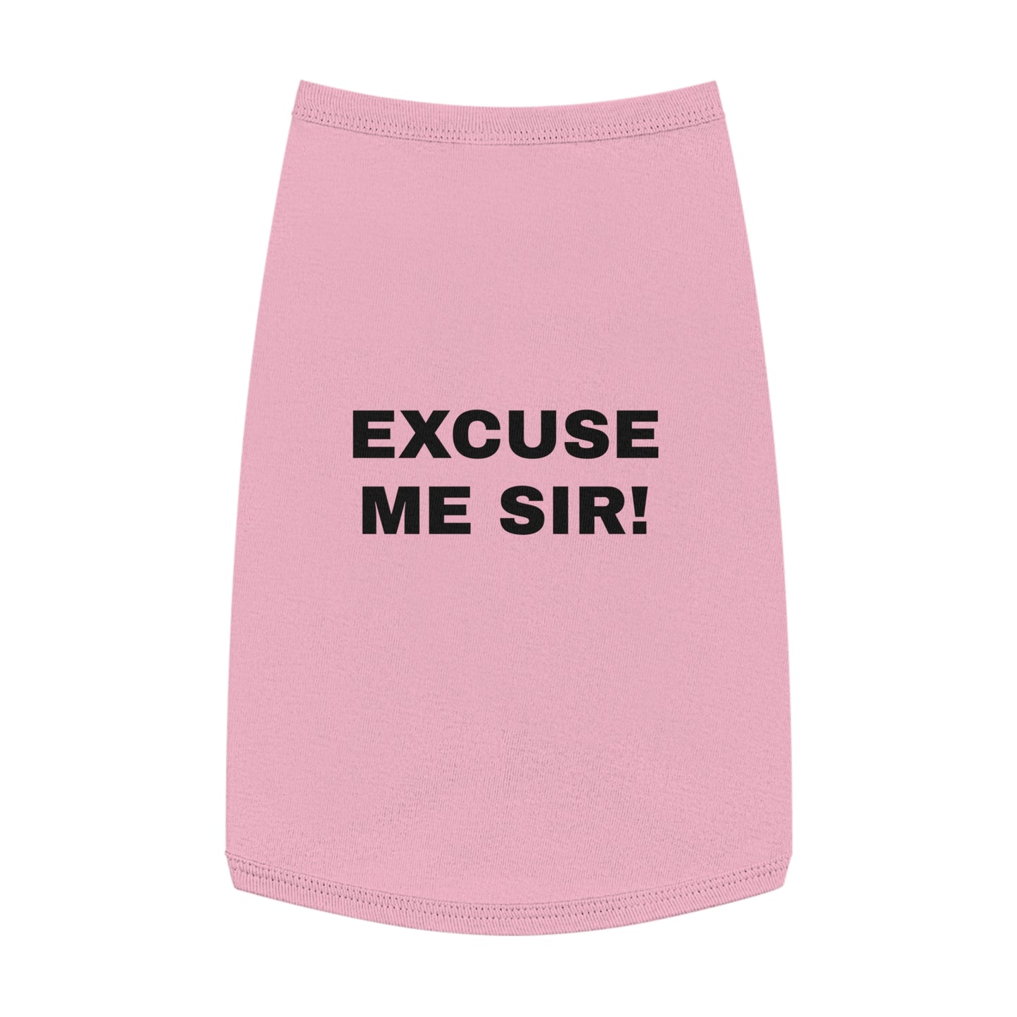 EXCUSE ME SIR! (BLACK TEXT) DOG T-SHIRT