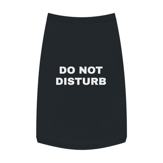 DO NOT DISTURB (WHITE TEXT) DOG T-SHIRT