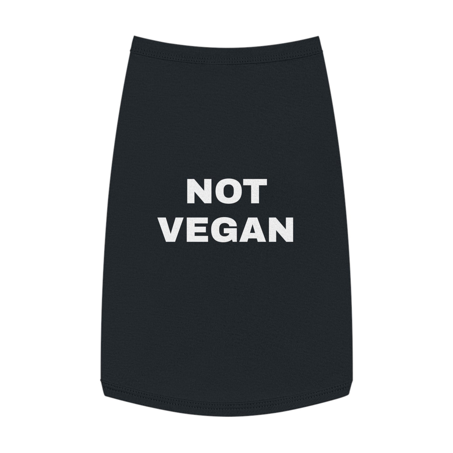 NOT VEGAN (WHITE TEXT) DOG T-SHIRT