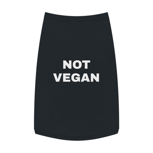 NOT VEGAN (WHITE TEXT) DOG T-SHIRT